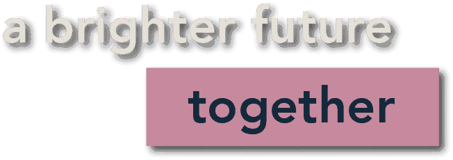 a brighter future together blue